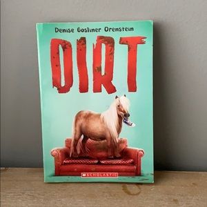 Dirt by Denise Gosliner Orenstins